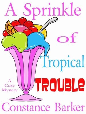 A Sprinkle of Tropical Trouble - ebook
